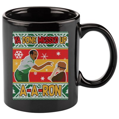 Ya Done Messed Up A A Ron Ugly Christmas Funny 11oz C Handle Ceramic Mug