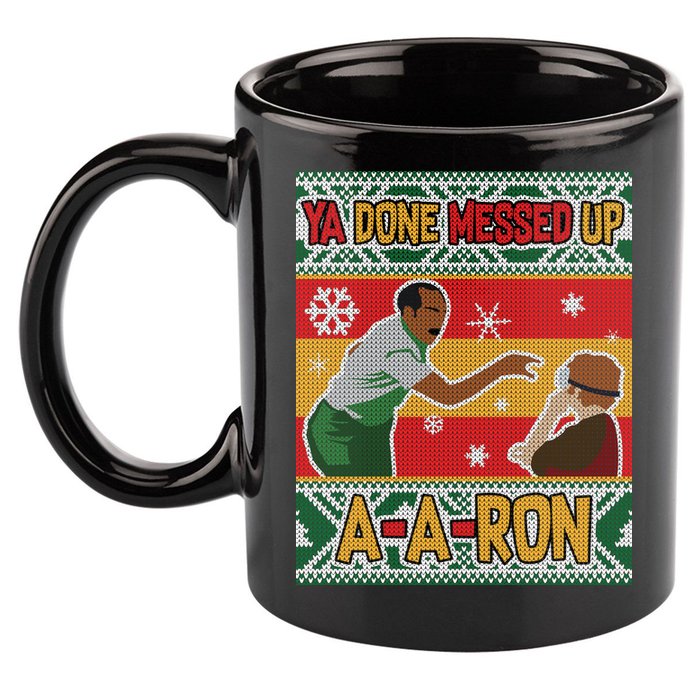 Ya Done Messed Up A A Ron Ugly Christmas Funny 11oz C Handle Ceramic Mug