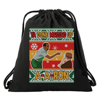 Ya Done Messed Up A A Ron Ugly Christmas Funny Drawstring Bag