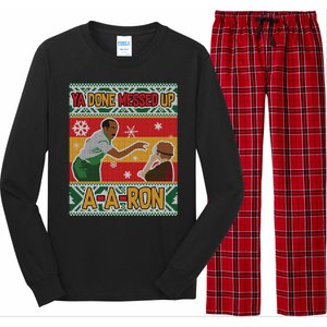 Ya Done Messed Up A A Ron Ugly Christmas Funny Long Sleeve Pajama Set