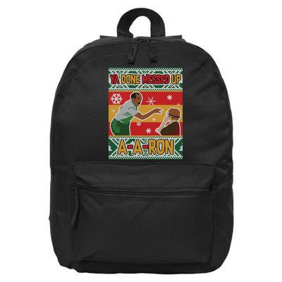 Ya Done Messed Up A A Ron Ugly Christmas Funny 16 in Basic Backpack
