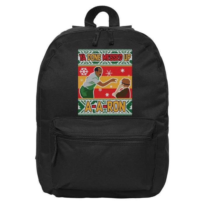 Ya Done Messed Up A A Ron Ugly Christmas Funny 16 in Basic Backpack