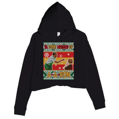 Ya Done Messed Up A A Ron Ugly Christmas Funny Crop Fleece Hoodie