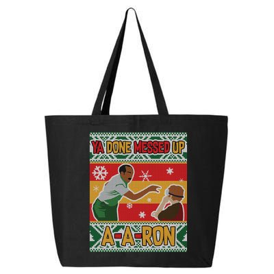 Ya Done Messed Up A A Ron Ugly Christmas Funny 25L Jumbo Tote