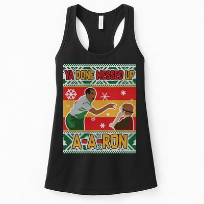 Ya Done Messed Up A A Ron Ugly Christmas Funny Womens Tank Top