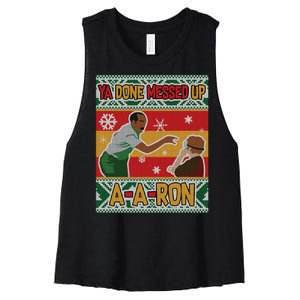 Ya Done Messed Up A A Ron Ugly Christmas Funny Women's Racerback Cropped Tank