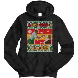 Ya Done Messed Up A A Ron Ugly Christmas Funny Tie Dye Hoodie