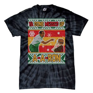 Ya Done Messed Up A A Ron Ugly Christmas Funny Tie-Dye T-Shirt