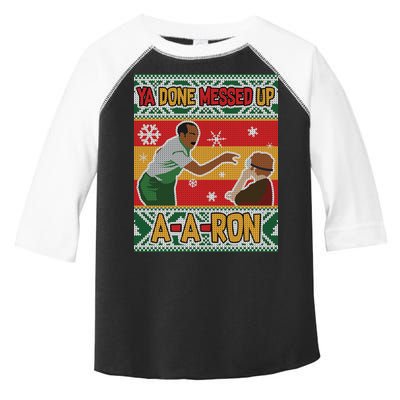 Ya Done Messed Up A A Ron Ugly Christmas Funny Toddler Fine Jersey T-Shirt