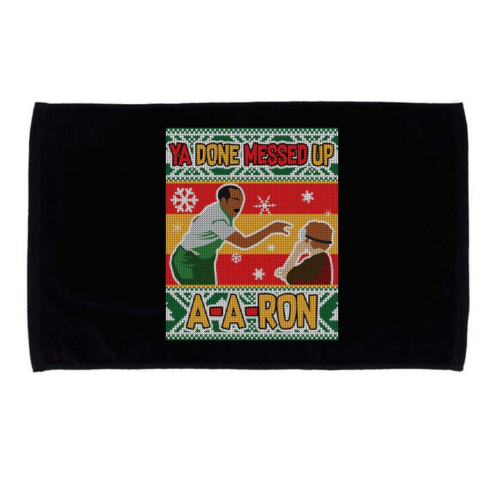 Ya Done Messed Up A A Ron Ugly Christmas Funny Microfiber Hand Towel