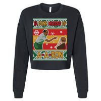 Ya Done Messed Up A A Ron Ugly Christmas Funny Cropped Pullover Crew