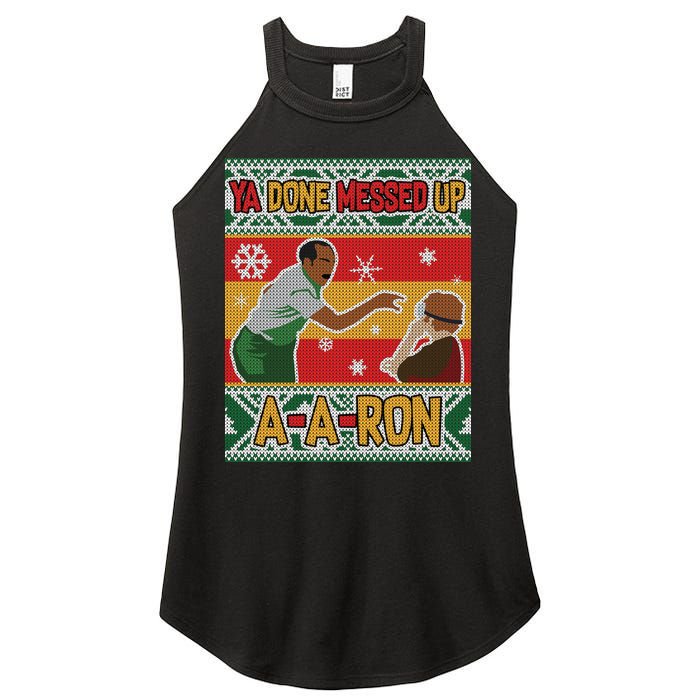 Ya Done Messed Up A A Ron Ugly Christmas Funny Women's Perfect Tri Rocker Tank