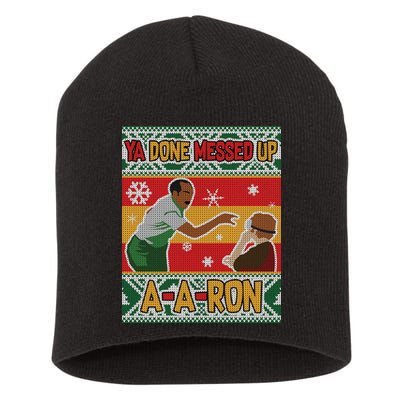 Ya Done Messed Up A A Ron Ugly Christmas Funny Short Acrylic Beanie