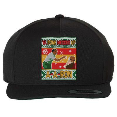 Ya Done Messed Up A A Ron Ugly Christmas Funny Wool Snapback Cap