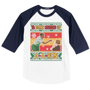 Ya Done Messed Up A A Ron Ugly Christmas Funny Baseball Sleeve Shirt