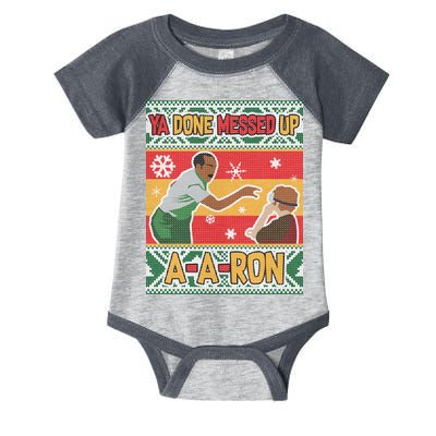 Ya Done Messed Up A A Ron Ugly Christmas Funny Infant Baby Jersey Bodysuit