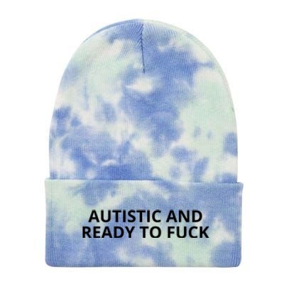 Autistic And Ready To Fuck Tie Dye 12in Knit Beanie