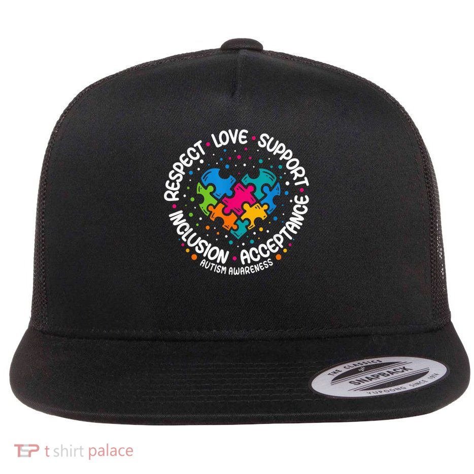Autism Awareness Respect Love Support Blue Autism Flatbill Hat