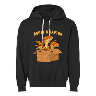 Adopt A Raptor Funny Tee Most Amazing Pets Garment-Dyed Fleece Hoodie