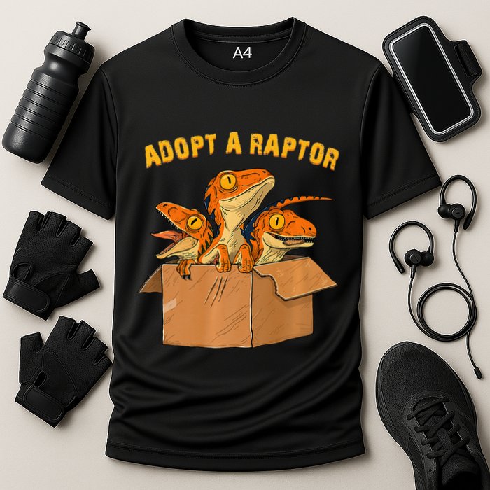 Adopt A Raptor Funny Tee Most Amazing Pets Performance Shirt