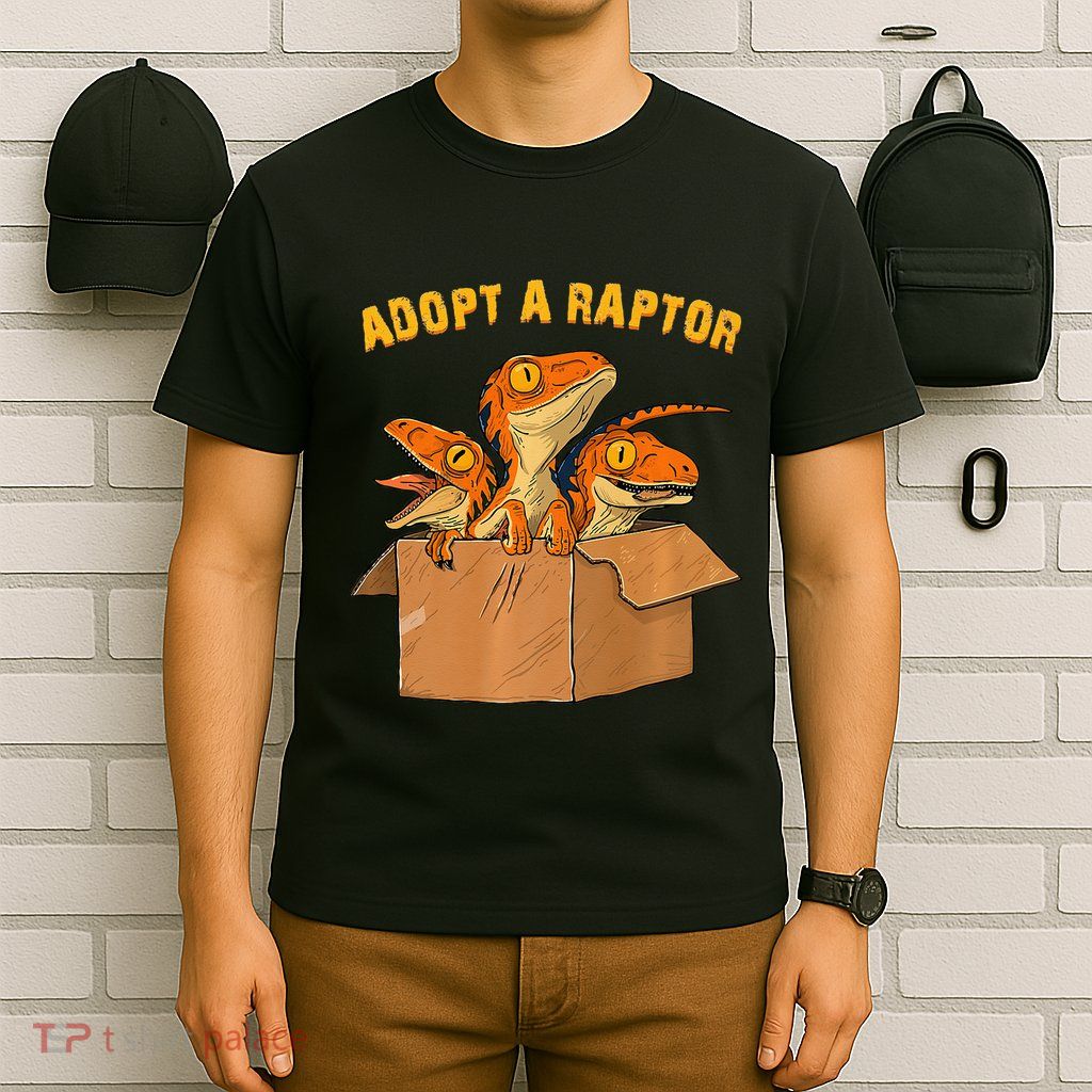 Adopt A Raptor Funny Tee Most Amazing Pets T-Shirt