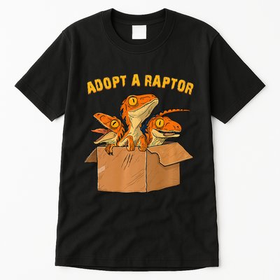 Adopt A Raptor Funny Tee Most Amazing Pets Tall T-Shirt
