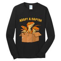 Adopt A Raptor Funny Tee Most Amazing Pets Tall Long Sleeve T-Shirt