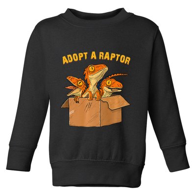 Adopt A Raptor Funny Tee Most Amazing Pets Toddler Sweatshirt