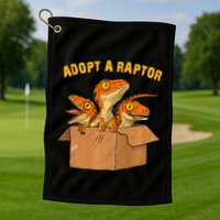 Adopt A Raptor Funny Tee Most Amazing Pets Golf Towel