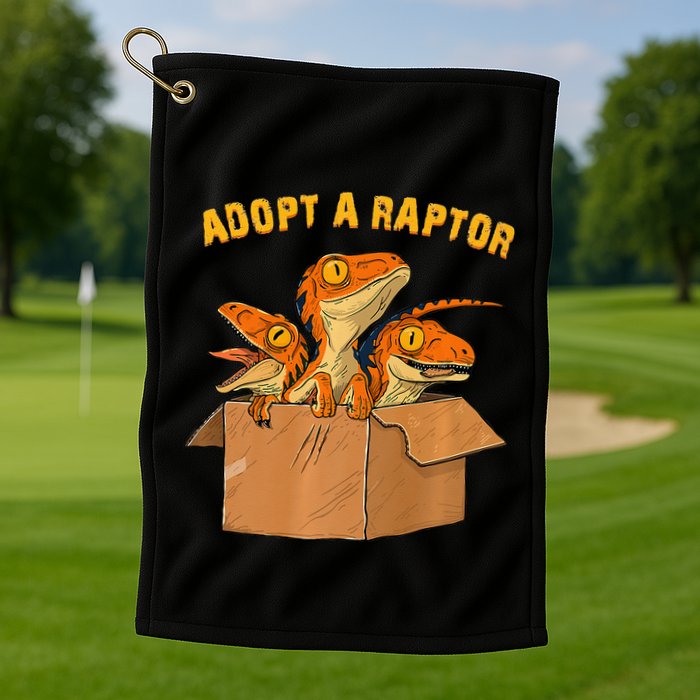 Adopt A Raptor Funny Tee Most Amazing Pets Golf Towel