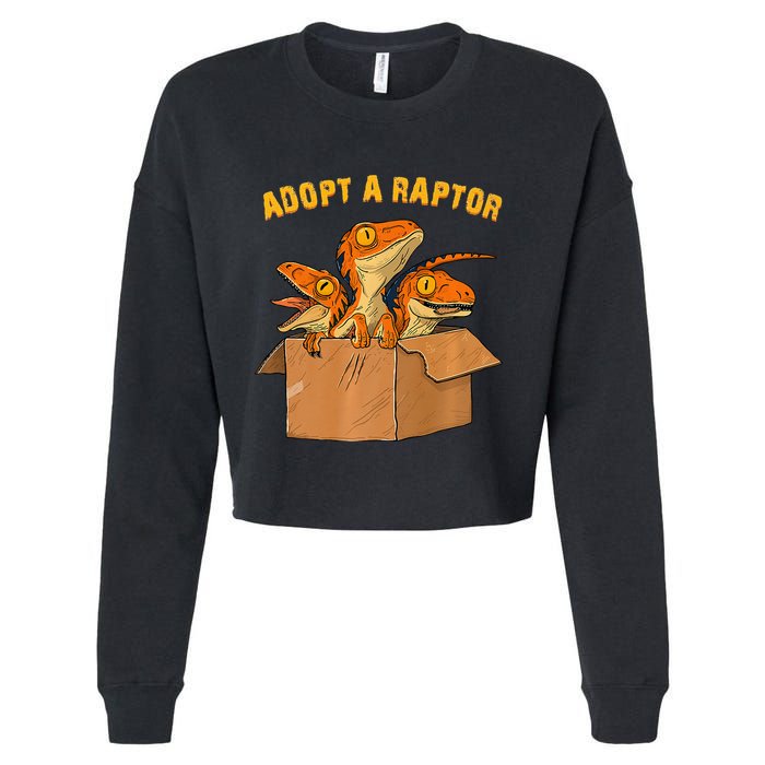 Adopt A Raptor Funny Tee Most Amazing Pets Cropped Pullover Crew