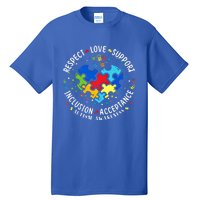 Autism Awareness Respect Love Support Autism Meaningful Gift Tall T-Shirt