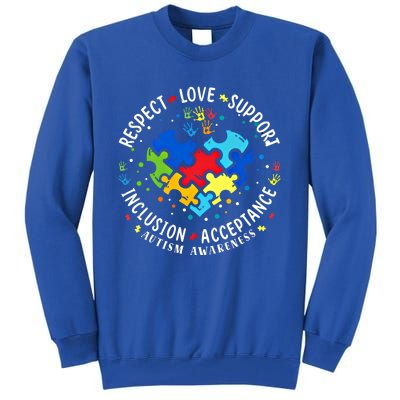 Autism Awareness Respect Love Support Autism Meaningful Gift Tall Sweatshirt