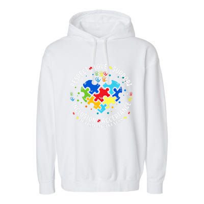 Autism Awareness Respect Love Support Autism Meaningful Gift Garment-Dyed Fleece Hoodie