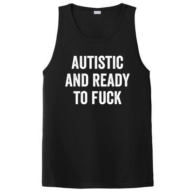 Autistic And Ready To F Gift Funny Autism Adult Humor Gift PosiCharge Competitor Tank