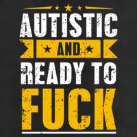 Autistic And Ready To Fuck Funny Autism Gift 25L Jumbo Tote