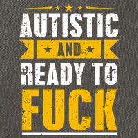 Autistic And Ready To Fuck Funny Autism Gift Cotton Canvas Backpack