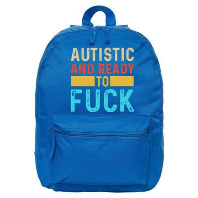 Autistic And Ready To Fuck Funny Autism Quote Retro Vintage Gift 16 in Basic Backpack