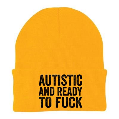 Autistic And Ready To Fuck Gift Knit Cap Winter Beanie