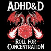 Adhd&d Adhd Roll For Concentration Poster
