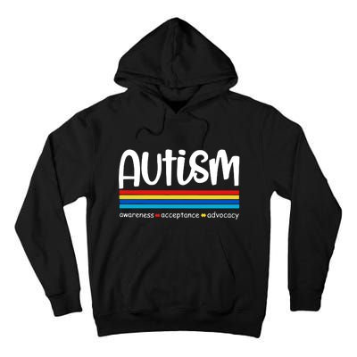 Autism Awareness Retro Acceptance Advocacy Advocate For Autism Tall Hoodie