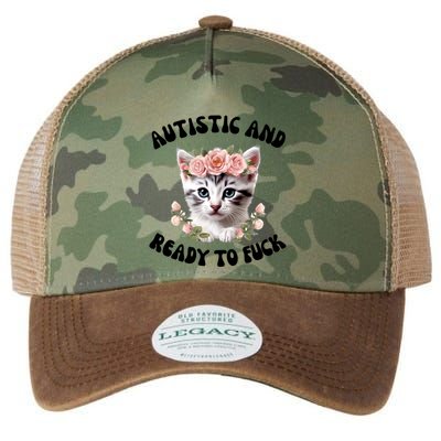 Autistic And Ready To Fuck Funny Autism Kitten Tism Chaotic Cool Gift Legacy Tie Dye Trucker Hat