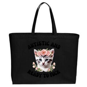 Autistic And Ready To Fuck Funny Autism Kitten Tism Chaotic Cool Gift Cotton Canvas Jumbo Tote