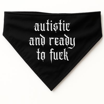 Autistic And Ready To Fuck Goth Autism Tism Punk Grunge Great Gift USA-Made Doggie Bandana