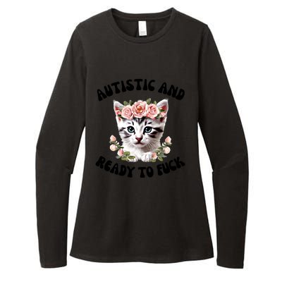 Autistic And Ready To Fuck Funny Autism Kitten Tism Chaotic Funny Gift Womens CVC Long Sleeve Shirt