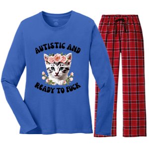 Autistic And Ready To Fuck Funny Autism Kitten Tism Chaotic Funny Gift Women's Long Sleeve Flannel Pajama Set 