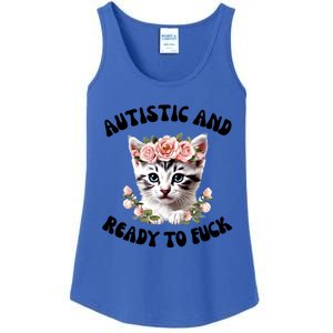 Autistic And Ready To Fuck Funny Autism Kitten Tism Chaotic Funny Gift Ladies Essential Tank