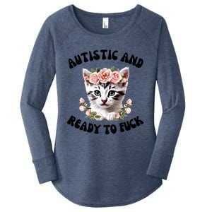 Autistic And Ready To Fuck Funny Autism Kitten Tism Chaotic Funny Gift Women's Perfect Tri Tunic Long Sleeve Shirt