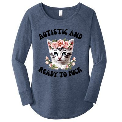 Autistic And Ready To Fuck Funny Autism Kitten Tism Chaotic Funny Gift Women's Perfect Tri Tunic Long Sleeve Shirt