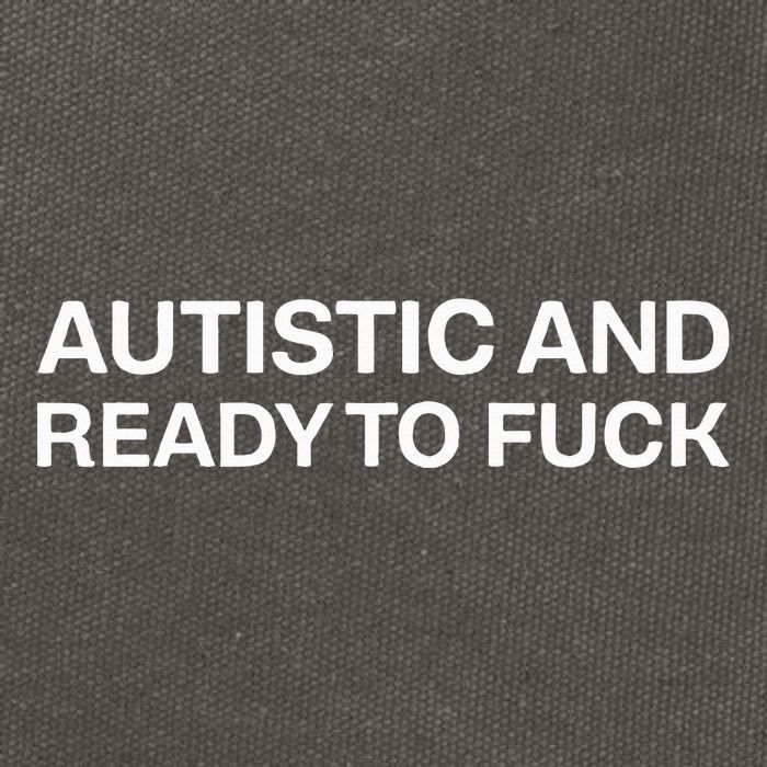 Autistic And Ready To Fuck Funny Autism Cotton Canvas Backpack